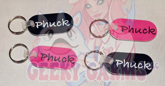 "Phuck"ing Keychain